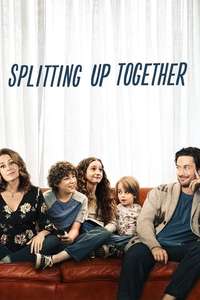 Splitting Up Together - Posters