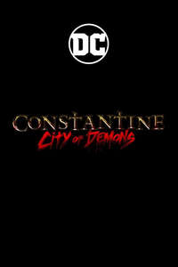 Constantine: City of Demons - Posters