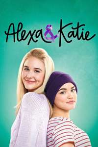 Alexa & Katie - Posters