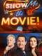 Show Me The Movie!