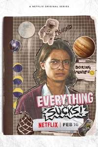 Everything Sucks! - Posters