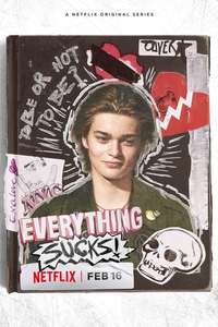 Everything Sucks! - Posters