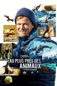 Animals Up Close with Bertie Gregory - Posters