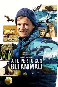 Animals Up Close with Bertie Gregory - Posters
