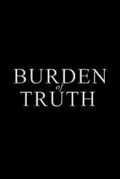 Burden of Truth