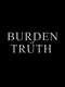 Burden of Truth
