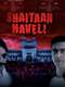 Shaitaan Haveli