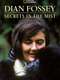 Dian Fossey: Secrets in the Mist