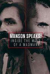 Manson Speaks: Inside the Mind of a Madman