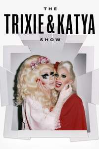 The Trixie & Katya Show - Poster