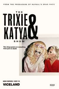 The Trixie & Katya Show - Poster