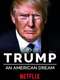 Trump: An American Dream