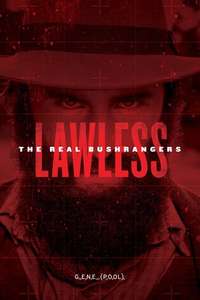 Lawless - The Real Bushrangers - Poster