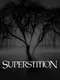 Superstition