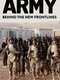 Army: Behind the New Frontlines