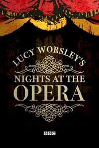 Lucy Worsley's Nights at the Opera - Poster