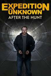 Expedition Unknown: After the Hunt