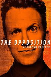 The Opposition with Jordan Klepper - Poster