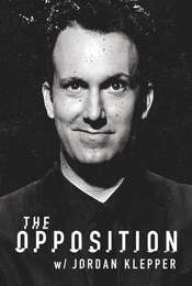 The Opposition with Jordan Klepper