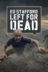 Ed Stafford: Left For Dead - Posters
