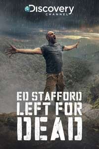 Ed Stafford: Left For Dead - Posters