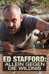 Ed Stafford: Left For Dead - Posters