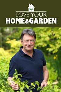 Love Your Home and Garden - Poster