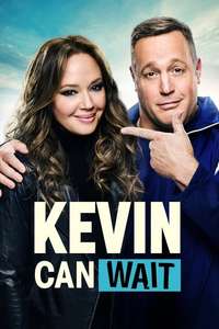 Kevin Can Wait - Posters