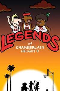 Legends of Chamberlain Heights - Poster