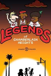 Legends of Chamberlain Heights - Poster