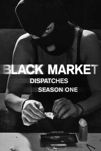 Black Market: Dispatches - Poster