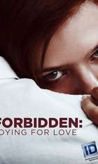 Forbidden: Dying for Love