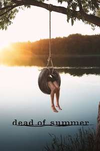 Dead of Summer - Poster