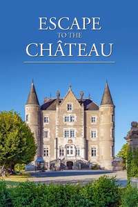 Escape to the Chateau - Poster