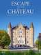 Escape to the Chateau