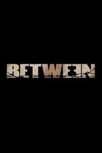 Between - Poster