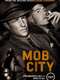 Mob City