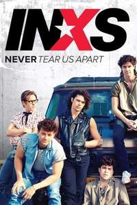 INXS : Never Tear Us Apart - Poster