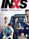 INXS : Never Tear Us Apart