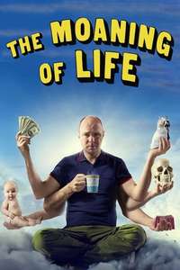The Moaning of Life - Poster