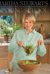 Martha Stewart's Cooking School
