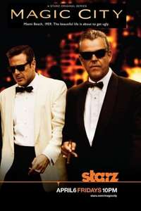 Magic City - Posters