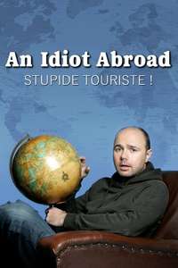 An Idiot Abroad - Posters