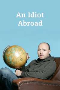 An Idiot Abroad - Posters