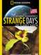 Strange Days on Planet Earth