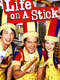Life on a Stick