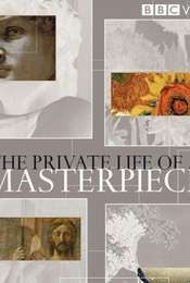 The Private Life of a Masterpiece