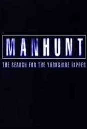 Manhunt: The Search for the Yorkshire Ripper