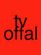 TV Offal