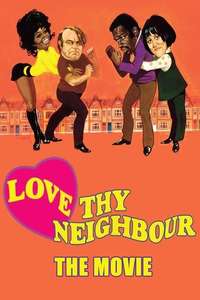 Love Thy Neighbour - Poster